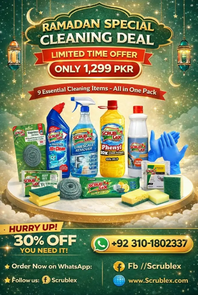 Ramadan 2026 Special Offer – 9 Best Cleaning Products of Pakistan in One Deal (ScrubLex)